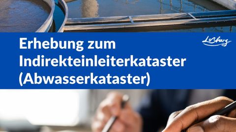 Erhebung zum Indirekteinleiterkataster (Abwasserkataster)