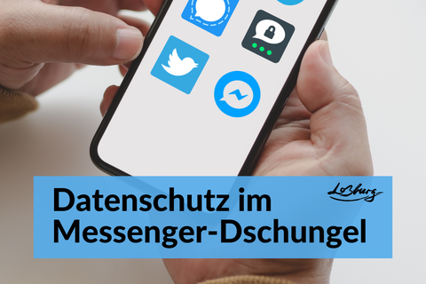 Datenschutz im Messenger-Dschungel